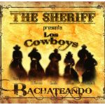 The Sheriff & Los Cowboys