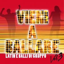 VIENI A BALLARE Vol.3 - LATIN VIENI A BALLARE Vol.3 - LATIN
