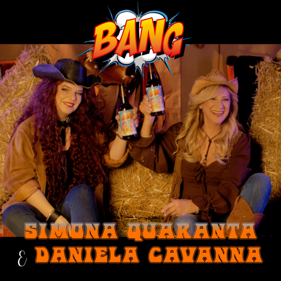 Simona Quaranta & Daniela Cavanna - BANG Simona Quaranta & Daniela Cavanna - BANG