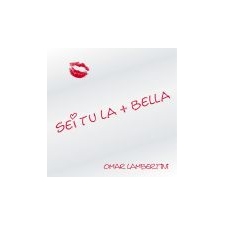 Sei tu la più bella Sei tu la più bella