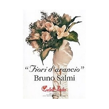 Bruno Salmi: Fiori d'arancio Bruno Salmi: Fiori d'arancio