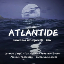 Lorenzo Vergili - Yuri Morolli - Federico Olivotti - Alessio Francesconi - Elena Cammarone - ATLANTIDE Lorenzo Vergili - Yuri Morolli - Federico Olivotti - Alessio Francesconi - Elena Cammarone - ATLANTIDE