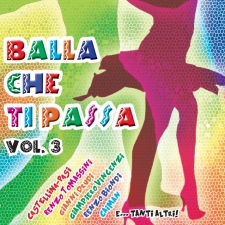 Balla che ti passa ! vol.3 Balla che ti passa ! vol.3