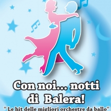 Con noi..... Notti di Balera ! Con noi..... Notti di Balera !
