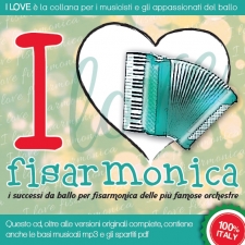 I LOVE fisarmonica - I successi da ballo per fisarmonica delle più famose orchestre I LOVE fisarmonica - I successi da ballo per fisarmonica delle più famose orchestre