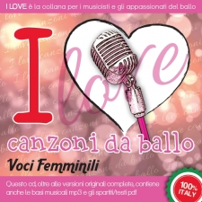 I LOVE - Canzoni da ballo - Voci femminili I LOVE - Canzoni da ballo - Voci femminili