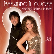 MAURIZIO RUSSO & SABRINA -LIBERANDO IL CUORE MAURIZIO RUSSO & SABRINA -LIBERANDO IL CUORE