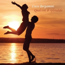 Luca Bergamini - Qualcosa di splendido Luca Bergamini - Qualcosa di splendido