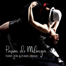 FRANCO ZONA & CLAUDIO ZANARDO - PASION DE MILONGA FRANCO ZONA & CLAUDIO ZANARDO - PASION DE MILONGA