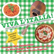 Viva l'Italia ! Le più belle canzoni popolari e tradizionali Viva l'Italia ! Le più belle canzoni popolari e tradizionali